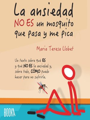 cover image of La ansiedad no es un mosquito que pasa y me pica